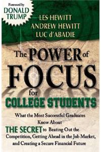The Power of Focus for College Students