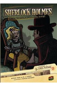 Sherlock Holmes and the Adventure at the Abbey Grange: Case 2