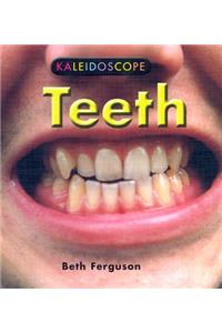 Teeth