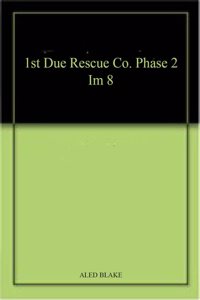 1st Due Rescue Co. Phase 2 Im 8