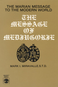 The Message of Medjugorje