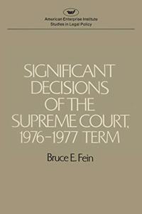 Significant Decisions of the Supreme Court 1976-77