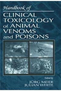 Handbook of Clinical Toxicology of Animal Venoms and Poisons