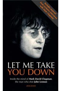 Let Me Take You Down
