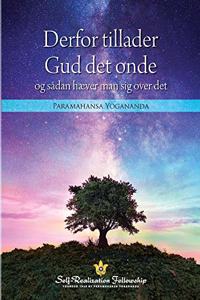 Why God Permits Evil and How to Rise Above It (Danish)