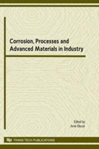 Corrosion, Processes and Advanced Materials in Industry