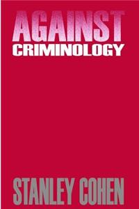 Against Criminology