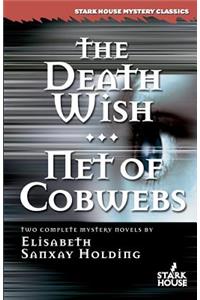 The Death Wish/Net of Cobwebs