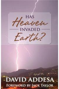 Has Heaven Invaded Earth?