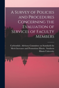 Survey of Policies and Procedures Concerning the Evaluation of Services of Faculty Members