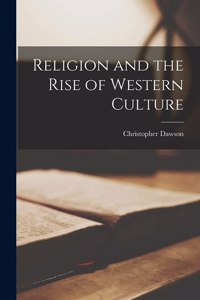 Religion and the Rise of Western Culture