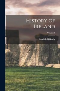 History of Ireland; Volume 1