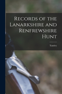 Records of the Lanarkshire and Renfrewshire Hunt