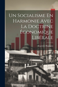 Socialisme En Harmonie Avec La Doctrine Économique Libérale