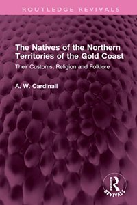 The Natives of the Northern Territories of the Gold Coast