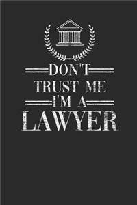 Don't Trust Me I'm A Lawyer