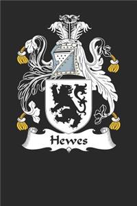 Hewes: Hewes Coat of Arms and Family Crest Notebook Journal (6 x 9 - 100 pages)