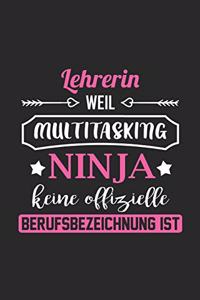 Lehrerin Weil Multitasking Ninja Keine Berufsbezeichnung Ist