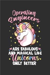 Operating engineers Are Fabulous And Magical Like Unicorns Only Better