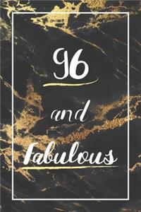 96 And Fabulous