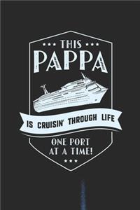 This Pappa Is Cruisin' Through Life One Port At The Time