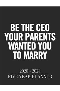 Be The Ceo Your Parents Wanted You to Marry