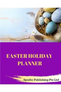 Easter Holiday Planner