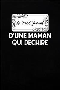 Le Petit Journal d'une Maman qui Déchire