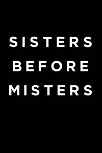 Sisters Before Misters