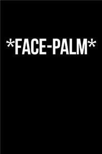Face-Palm Journal