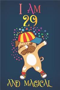 I Am 29 and Magical