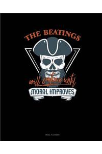 The Beatings Will Continue Until Moral Improves