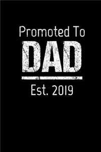 Promoted To Dad Est. 2019