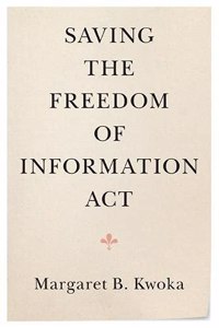 Saving the Freedom of Information ACT