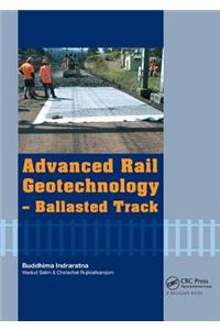 Advanced Rail Geotechnology - Ballasted Track