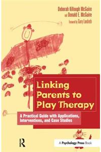 Linking Parents to Play Therapy