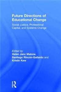 Future Directions of Educational Change