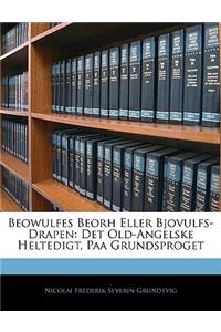 Beowulfes Beorh Eller Bjovulfs-Drapen