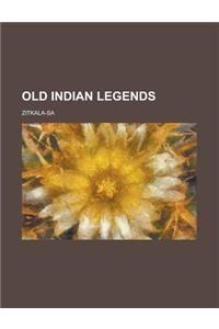 Old Indian Legends