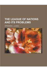 The League of Nations and Its Problems