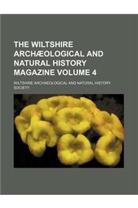 The Wiltshire Archaeological and Natural History Magazine Volume 4