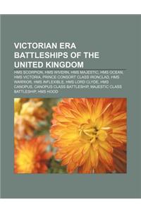 Victorian Era Battleships of the United Kingdom
