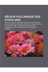 Region Volcanique Des Etats-Unis