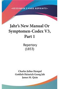 Jahr's New Manual Or Symptomen-Codex V3, Part 1