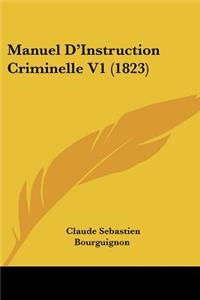 Manuel D'Instruction Criminelle V1 (1823)