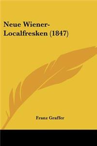 Neue Wiener-Localfresken (1847)