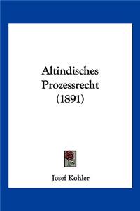 Altindisches Prozessrecht (1891)