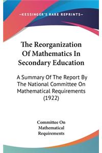 The Reorganization of Mathematics in Secondary Education