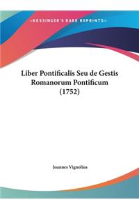 Liber Pontificalis Seu de Gestis Romanorum Pontificum (1752)