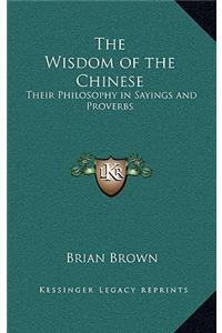 The Wisdom of the Chinese